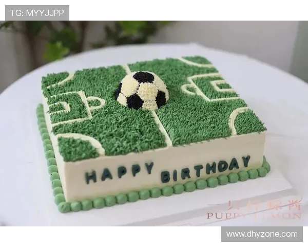 为男性好友精心打造创意足球主题庆生蛋糕惊喜方案全面呈现难忘时刻